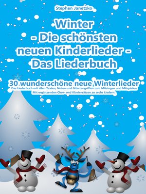cover image of Winter --Die schönsten neuen Kinderlieder--Das Liederbuch